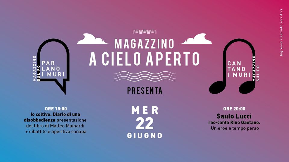 "IO COLTIVO. Diario di una disobbedienza" + Saulo Lucci live