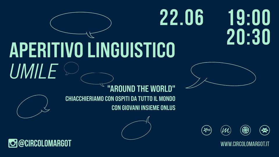 APERITIVO LINGUISTICO UMILE "Around the world": chiacchieriamo con ospiti da tutto il mondo