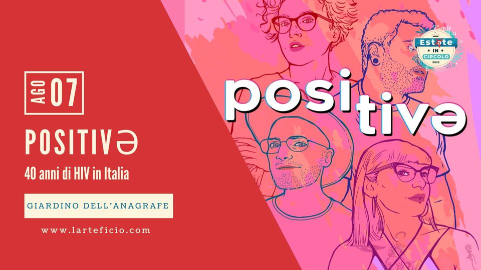 Positivə - 40 anni di HIV in Italia // Cinema all'aperto a Estate in Circolo