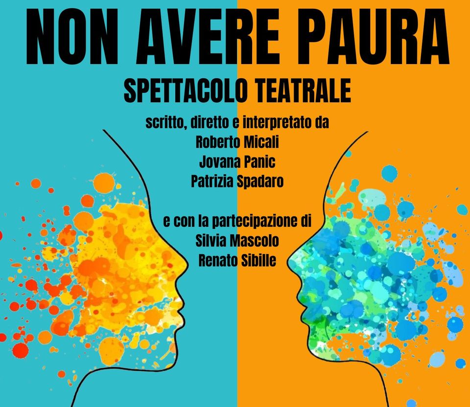 Spettacolo teatrale "NON AVERE PAURA"