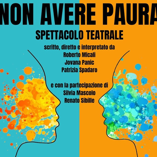 Spettacolo teatrale "NON AVERE PAURA"