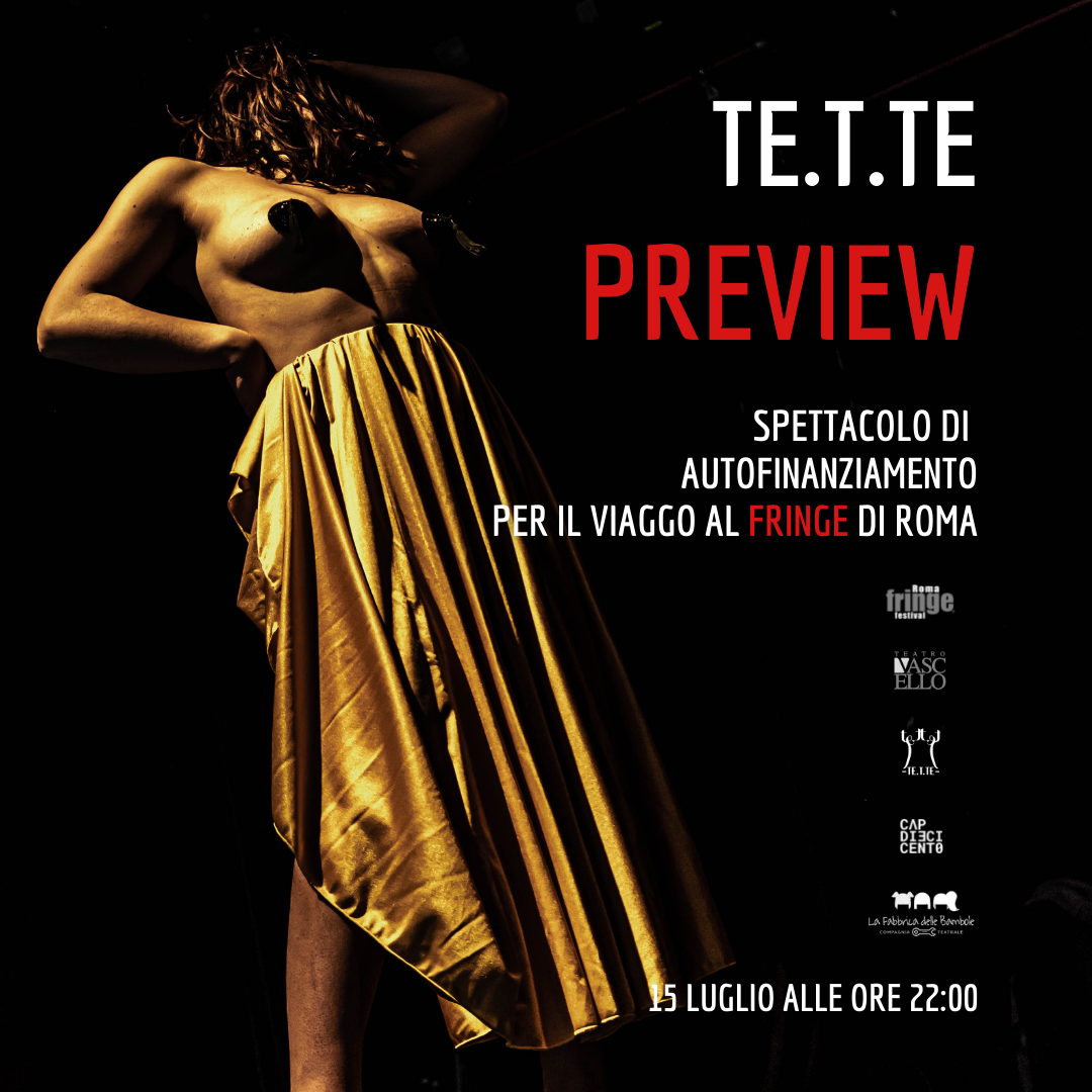 Te.T.Te - Preview a Torino dello spettacolo selezionato per il #FRINGE di Roma