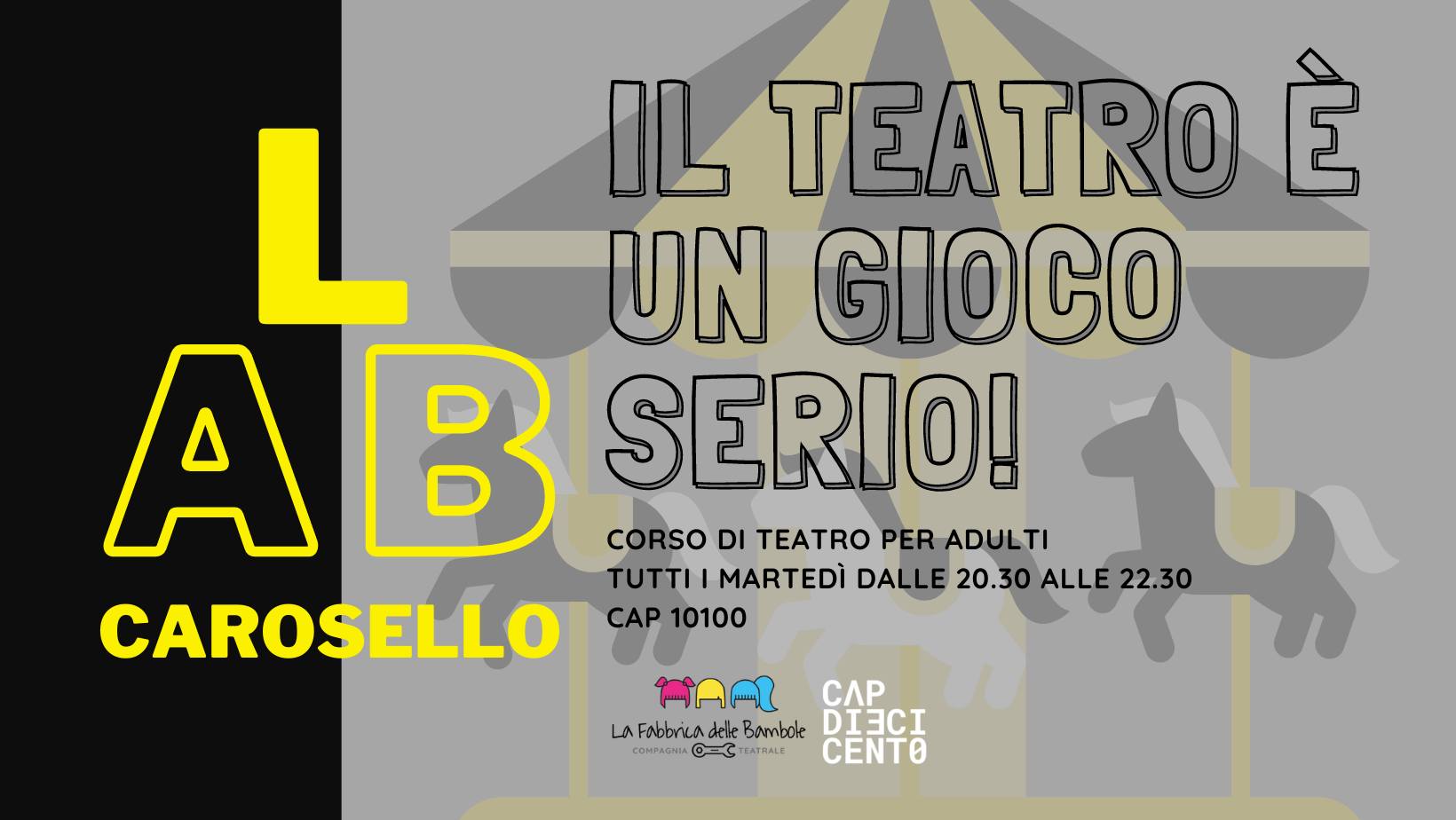 LAB CAROSELLO - Il teatro è un gioco serio!
