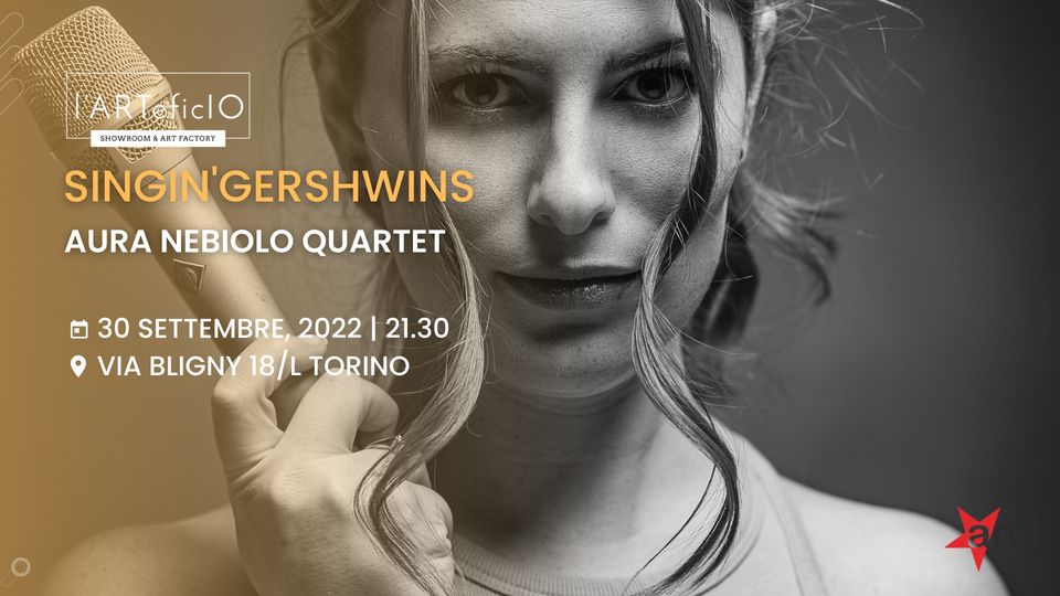 SINGIN' GERSHWINS - AURA NEBIOLO QUARTET live @ l'ARTeficIO