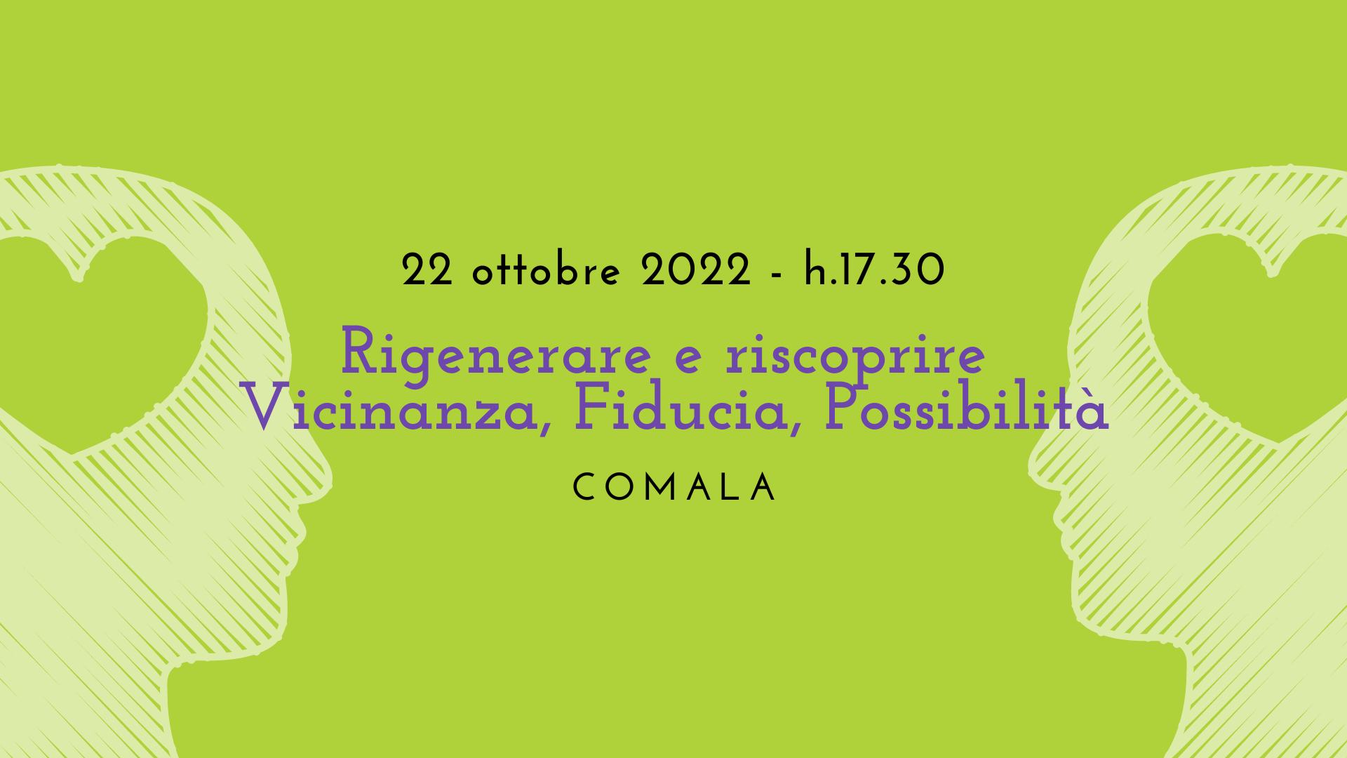 Rigenerare e Riscoprire: Vicinanza, Fiducia, Possibilità 