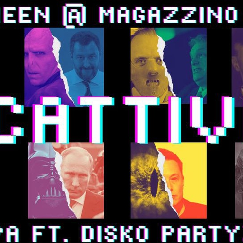 CATTIVI - HALLOWEEN @ MAGAZZINO SUL PO // 31 OTT.// SUPPA FT. DISKO PARTYZANI