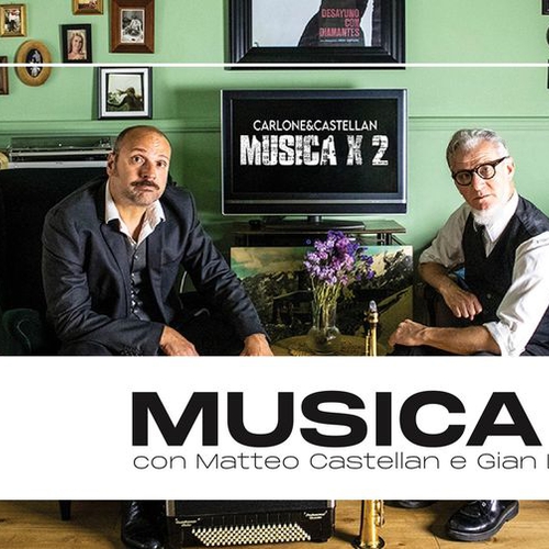 Musica x 2 - Carlone e Castellan