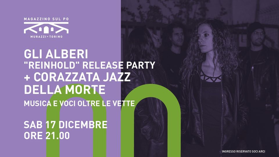 Gli Alberi live - "REINHOLD" release party + Corazzata Jazz Della Morte 