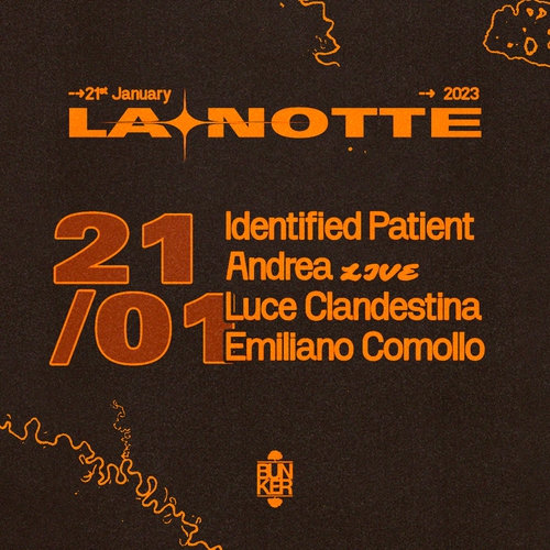 LA NOTTE con Identified Patient + Andrea live