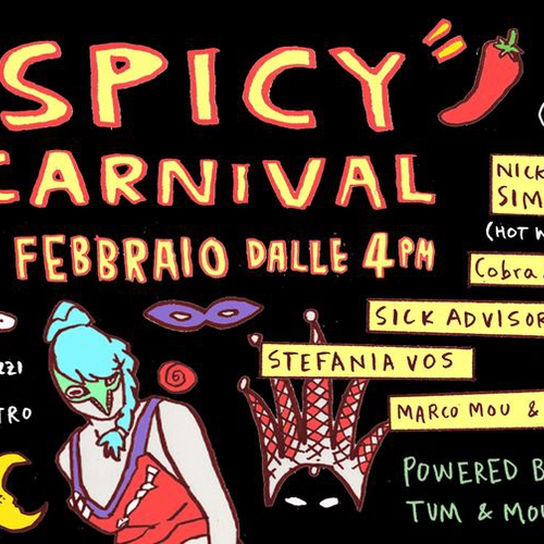 Spicy Carnival / Budino + Nick Anthony Simoncino + Local heroes
