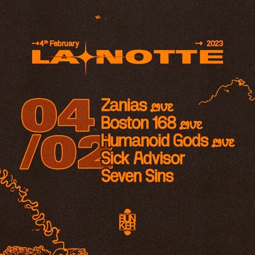 LA NOTTE con Zanias + Boston 168+ Humanoid Gods 