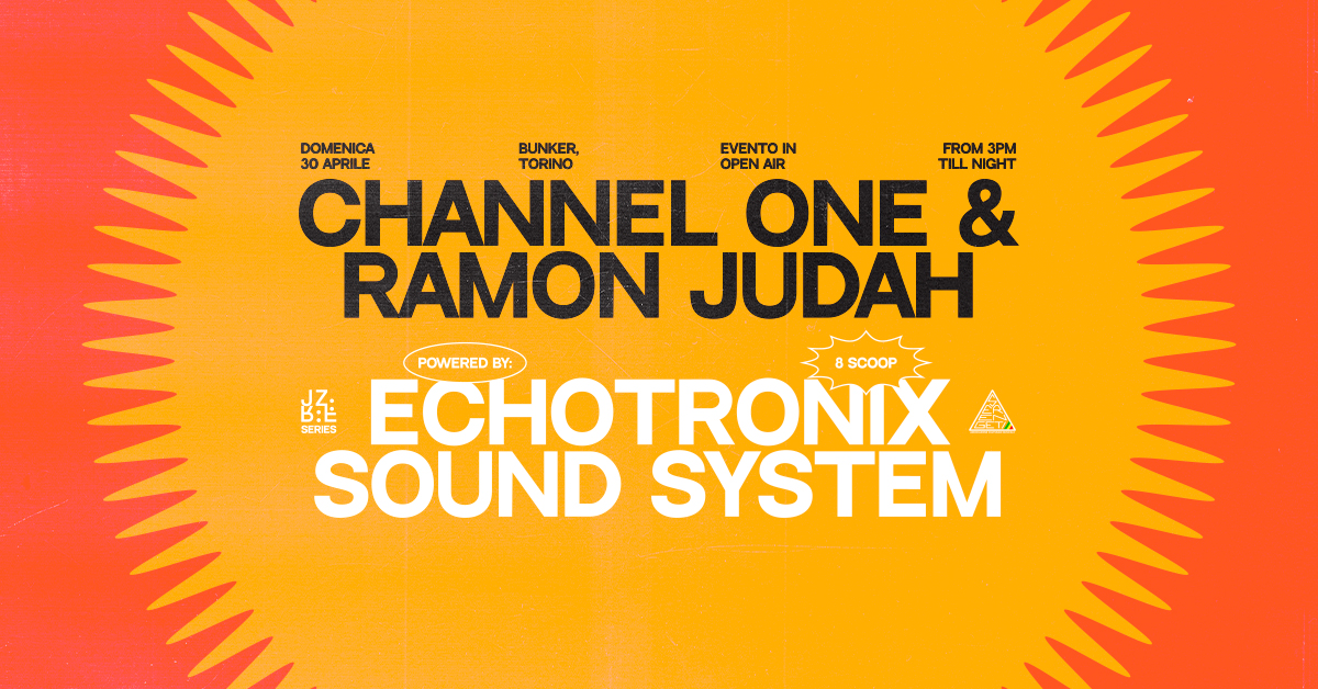 CHANNEL ONE & RAMON JUDAH/ Echotronix Soundsystem 