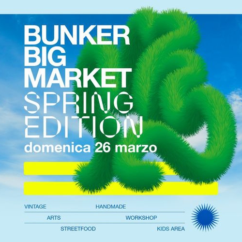 Bunker Big Market — 'Spring Edition'