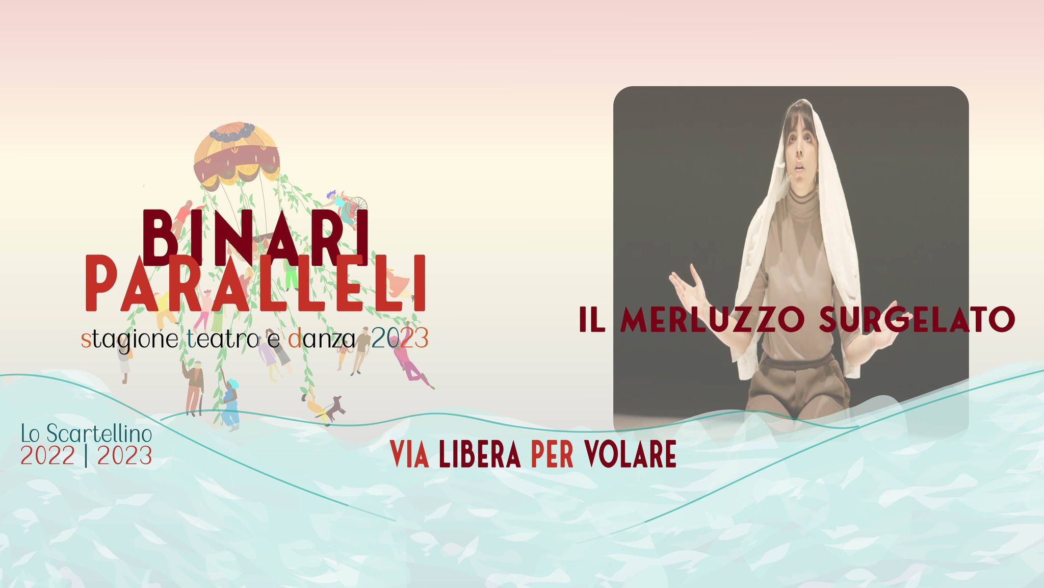 IL MERLUZZO SURGELATO | BINARI PARALELI 2023