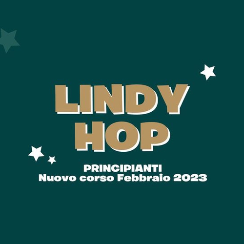 Nuovo corso LINDY HOP principianti Febbraio 2023