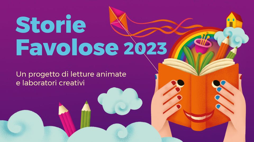 STORIE FAVOLOSE 2023. Un progetto di letture animate e laboratori creativi