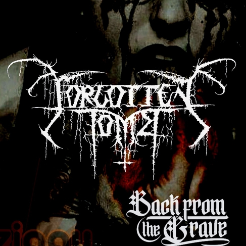 FORGOTTEN TOMB + BACK FROM THE GRAVE