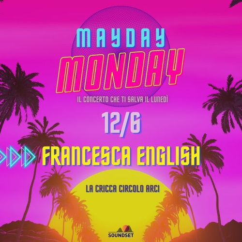 Francesca English// Mayday Monday
