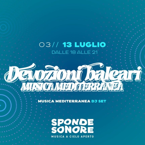 Sponde Sonore / Musica a Cielo Aperto #3 – Devozioni Baleari (Musica Mediterranea)