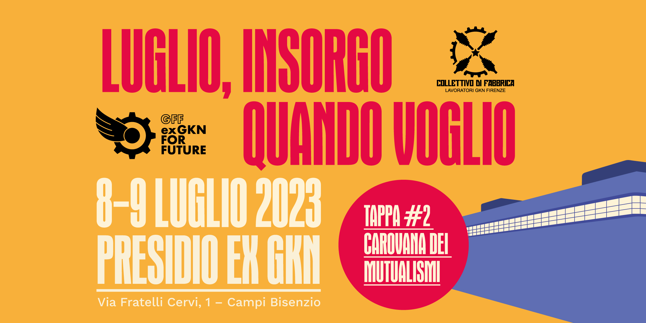 Luglio, insorgo quando voglio. 8 e 9 luglio, due anni di lotta