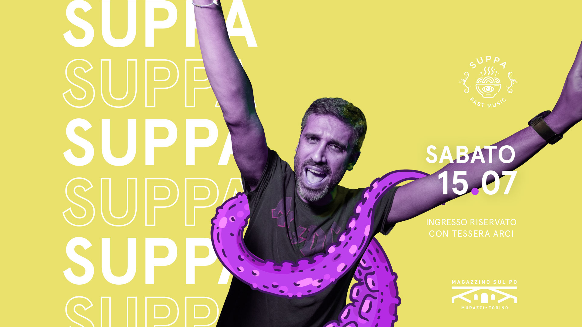 SUPPA - FAST MUSIC // July Vibes /@Magazzino sul Po