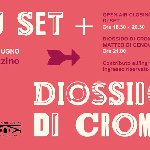 DIOSSIDO DI CROMO // MATTEO DI GENOVA + Dj set Open air