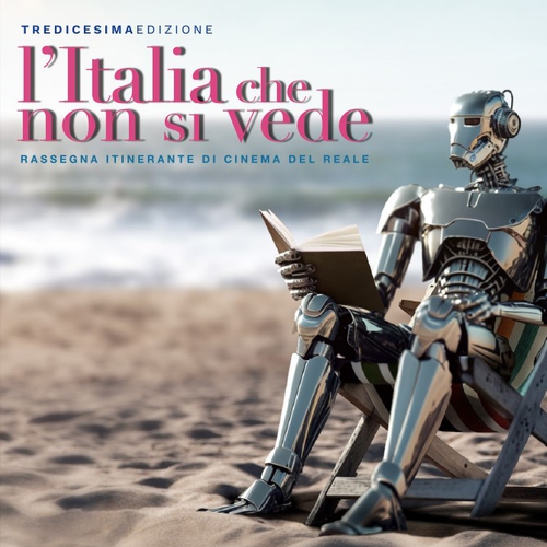 AL VIA LA 13^ EDIZIONE DELLA RASSEGNA ITINERANTE  “L’ITALIA CHE NON SI VEDE”