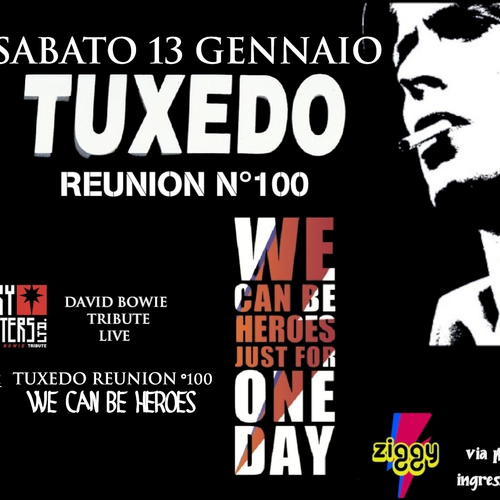 Tuxedo Reunion n°100: We can be heroes- David Bowie Celebration Night