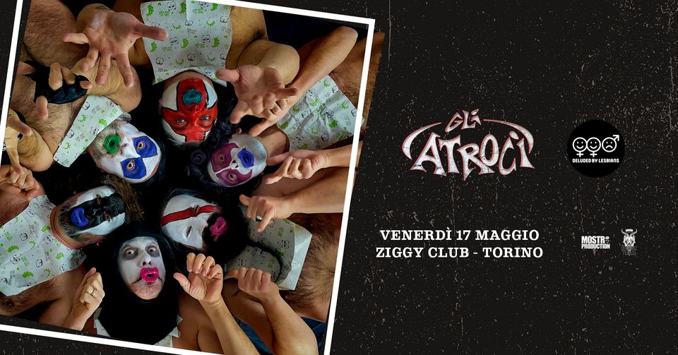 Gli Atroci + Deluded by Lesbians