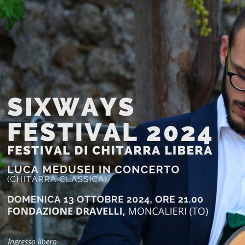 Six Ways Festival 2024 - Luca Medusei in concerto a Moncalieri