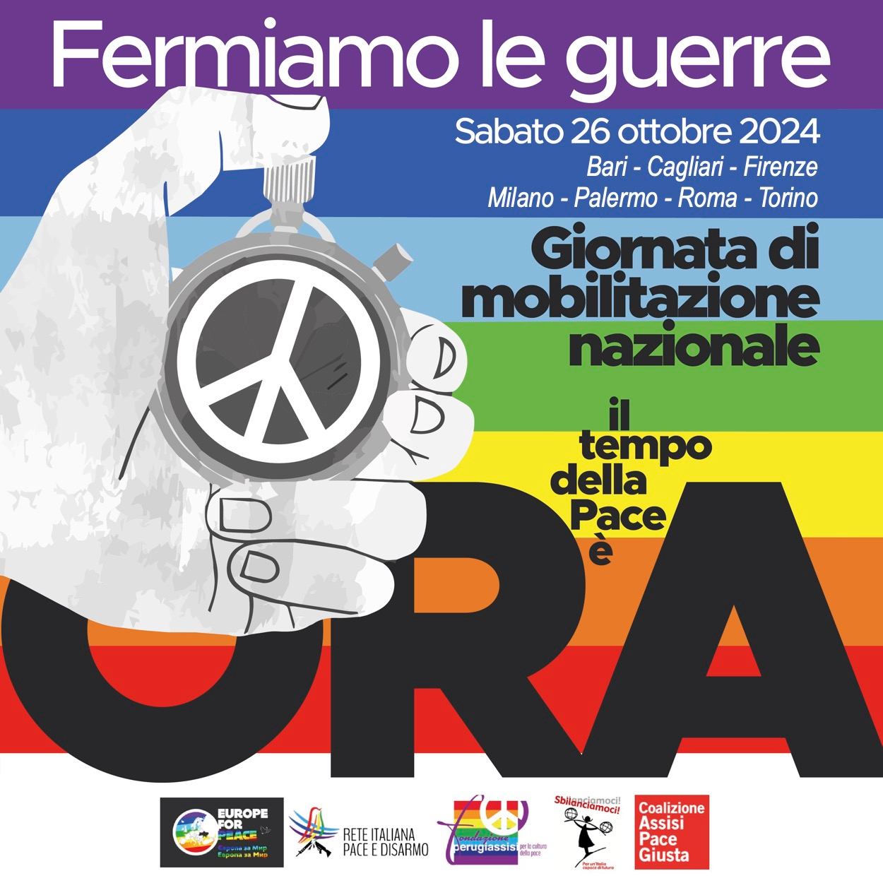 Fermiamo le guerre, il tempo della Pace è ora. 26 Ottobre manifestazioni in sette città