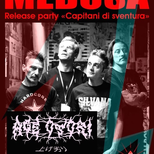 MEDUSA release party "Capitani di sventura" + Open act: AGE OTORI
