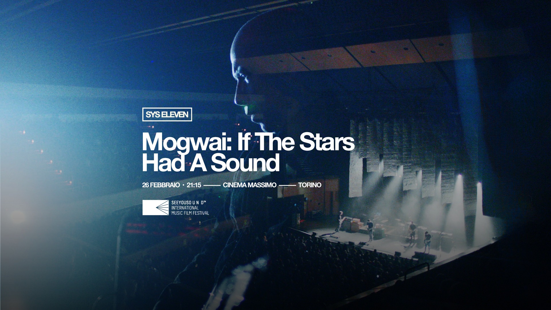 SEEYOUSOUND 11 - Mogwai: If the Stars Had a Sound