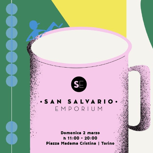 San Salvario Emporium | 2 Marzo