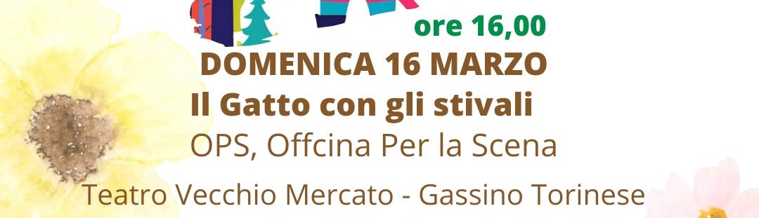 Per fare il teatro ci vuole un fiore - Il gatto con gli stivali