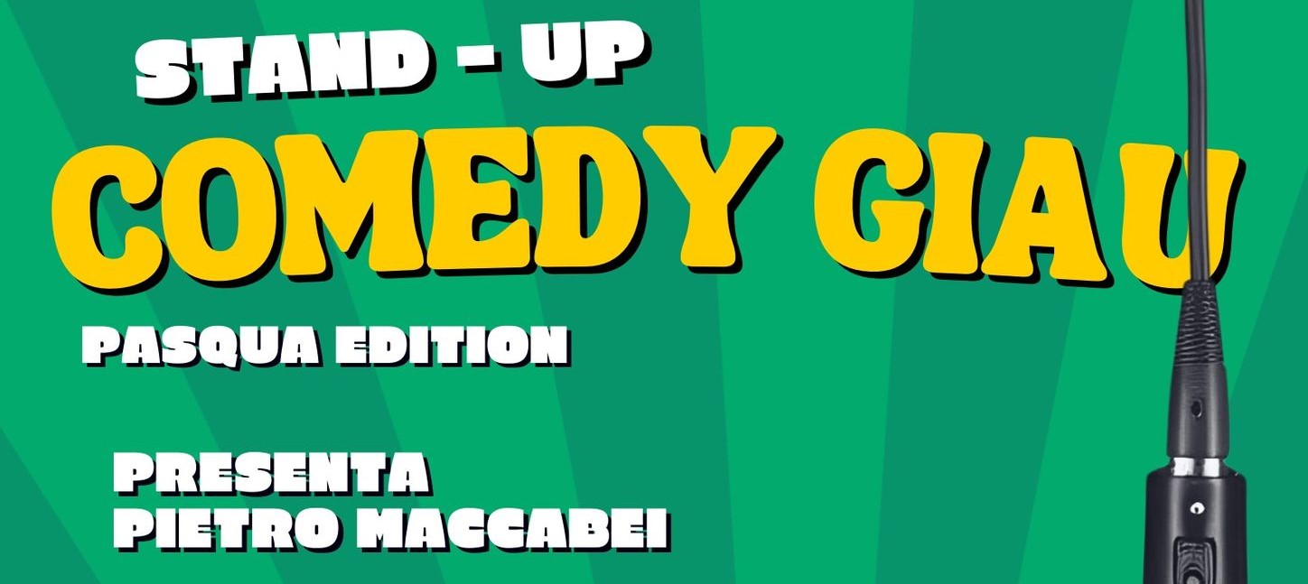 Stand-up Comedy Giau - Pasqua Edition