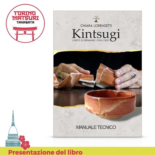 Presentazione del libro "Kintsugi, l'arte di riparare con l'oro. Manuale tecnico" di Chiara Lorenzetti
