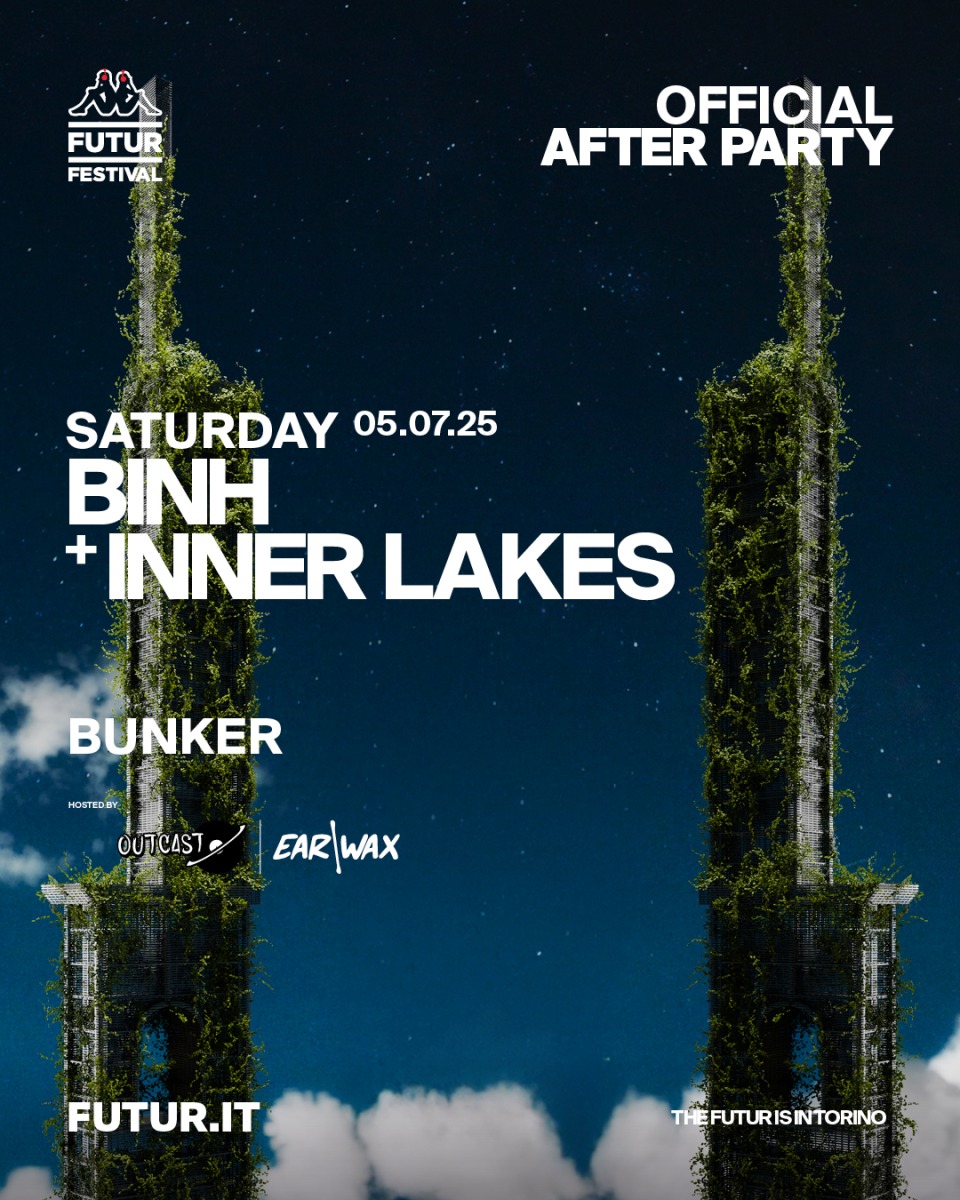 KAPPA FUTUR FESTIVAL AFTER PARTY BINH + INNER LAKES