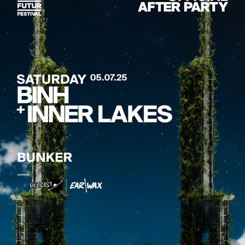 KAPPA FUTUR FESTIVAL AFTER PARTY BINH + INNER LAKES