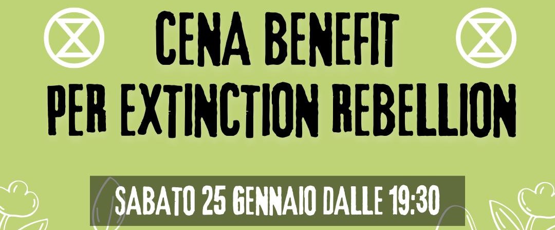 CENA BENEFIT PER EXTINCTION REBELLION