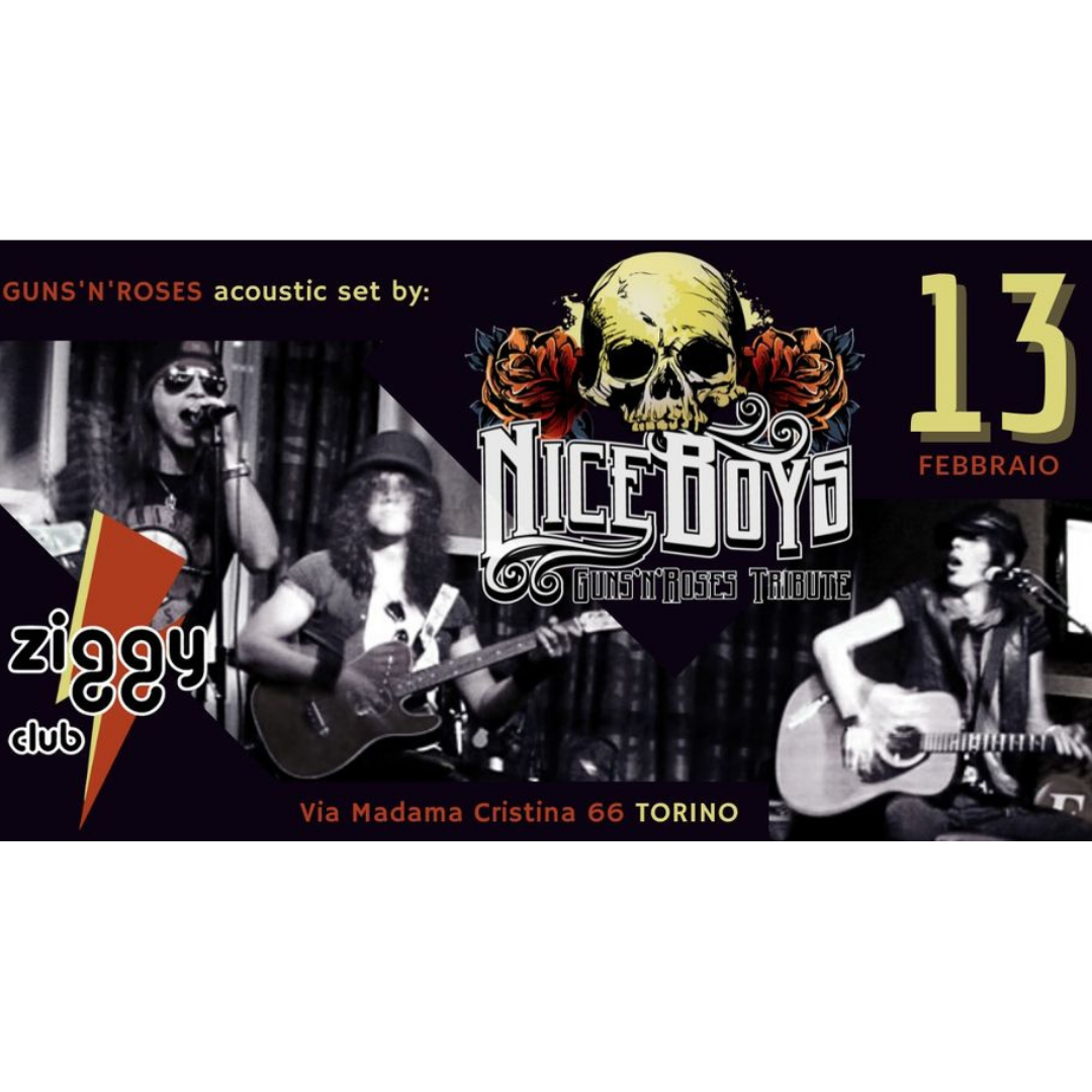 Nice Boys GNR Tribute Band acoustic show / Live / Ziggy Club Torino