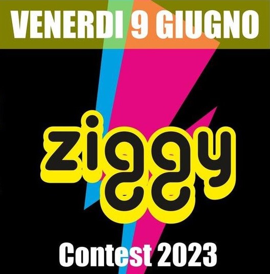 Ziggy Contest 2023 - Selezioni 9 Giugno