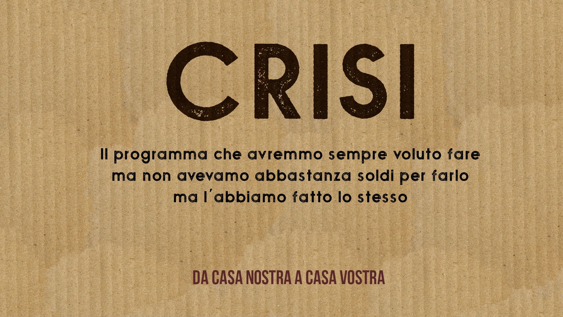 CRISI - Puntata #2