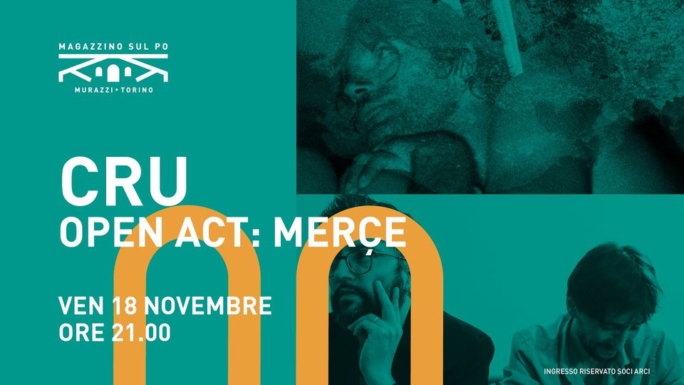 CRU live - open act: Merçe