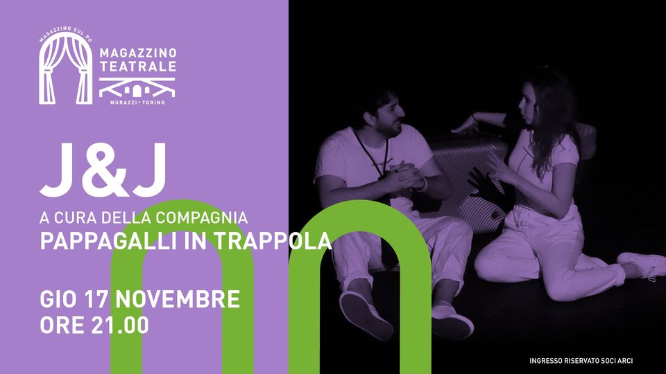 Magazzino Teatrale presenta: J&J a cura della compagnia Pappagalli in Trappola