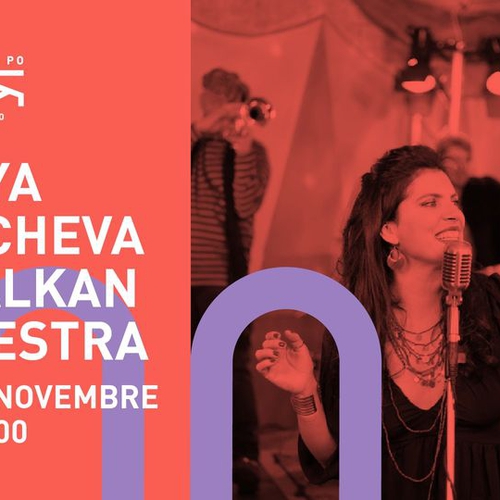 Lidiya Koycheva & Balkan Orkestra live @Magazzino sul Po