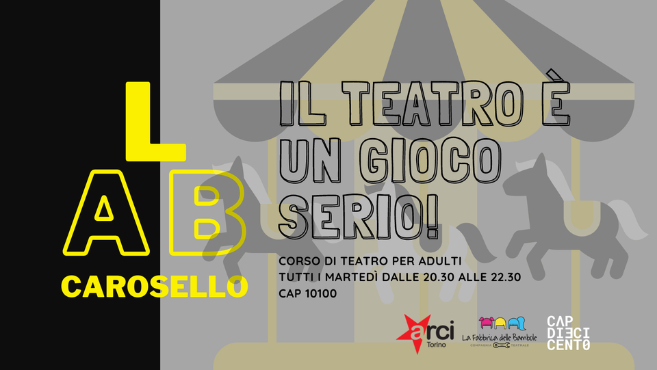 LAB CAROSELLO - Il teatro è un gioco serio!