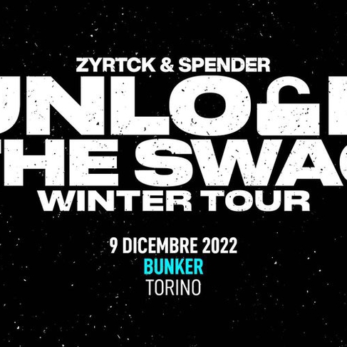 UNLOCK THE SWAG – ZYRTCK & SPENDER LIVE
