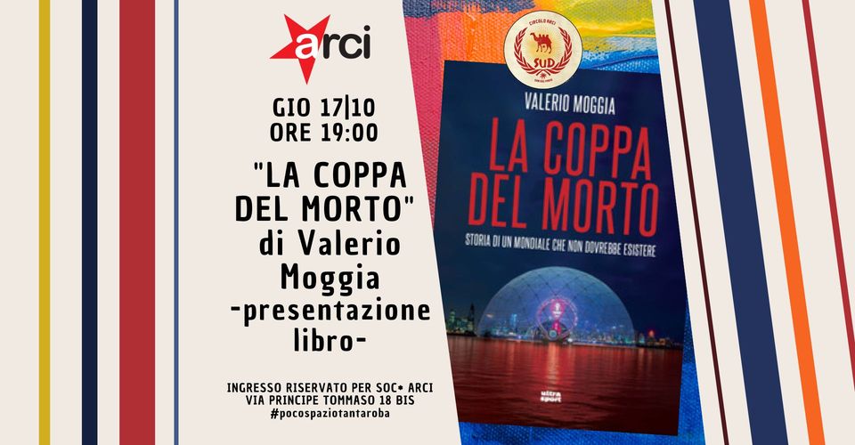 Presentazione libro "La Coppa del Morto" di Valerio Moggia