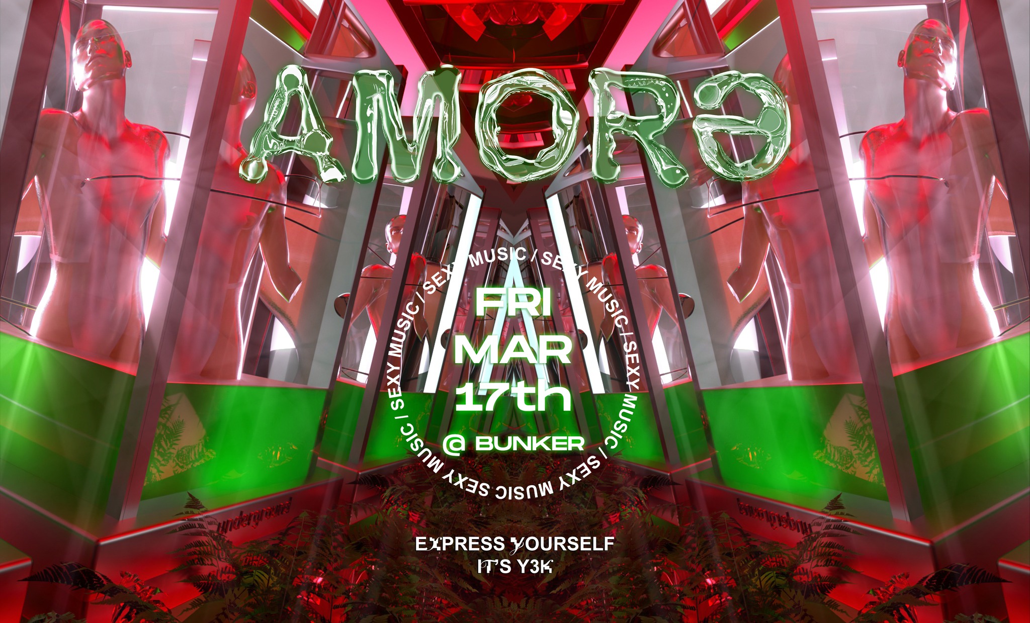 AMORƏ — FRI MAR 17TH — BUNKER